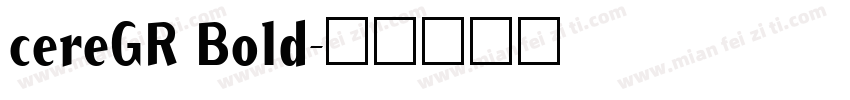 cereGR Bold字体转换